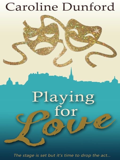 Title details for Playing for Love by Caroline Dunford - Available
